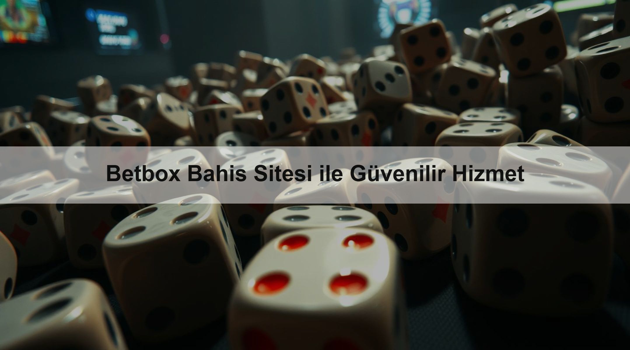 Betbox Bahis Sitesi ile Güvenilir Hizmet 1 Betbox Bahis Sitesi ile Güvenilir Hizmet