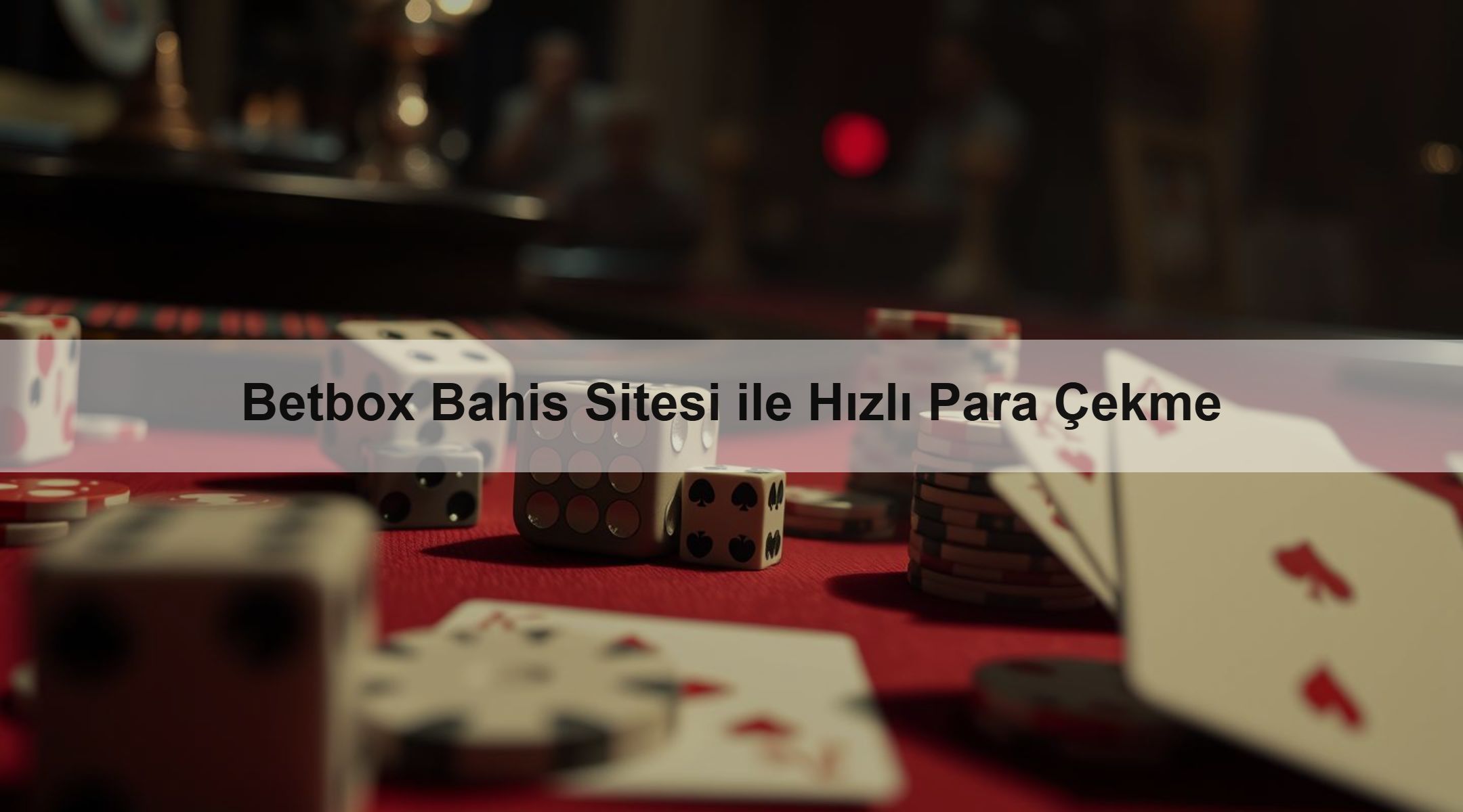 Betbox Bahis Sitesi ile Hızlı Para Çekme 1 Betbox Bahis Sitesi ile Hızlı Para Çekme