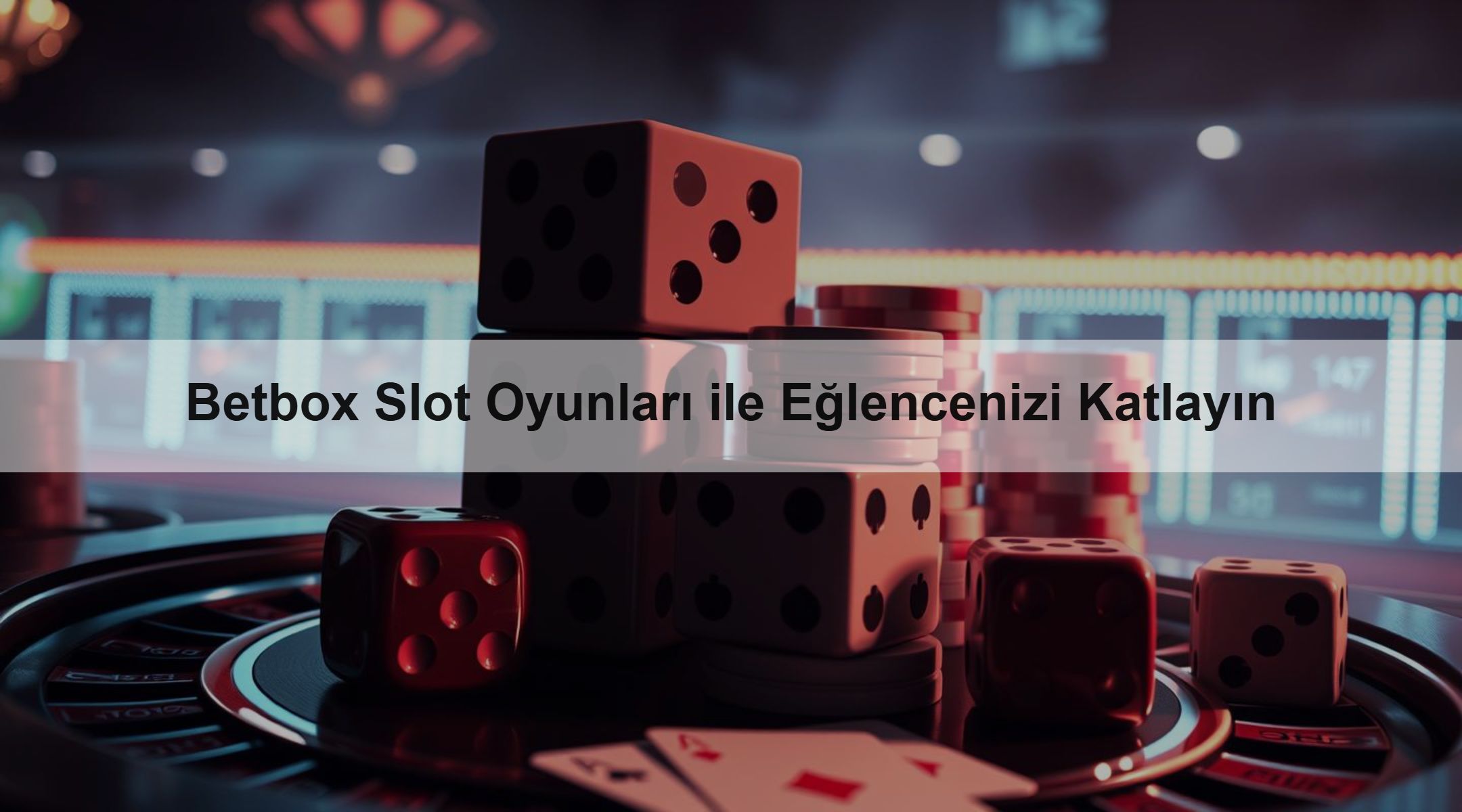 Betbox Slot Oyunları ile Eğlencenizi Katlayın 1 Betbox Slot Oyunları ile Eğlencenizi Katlayın